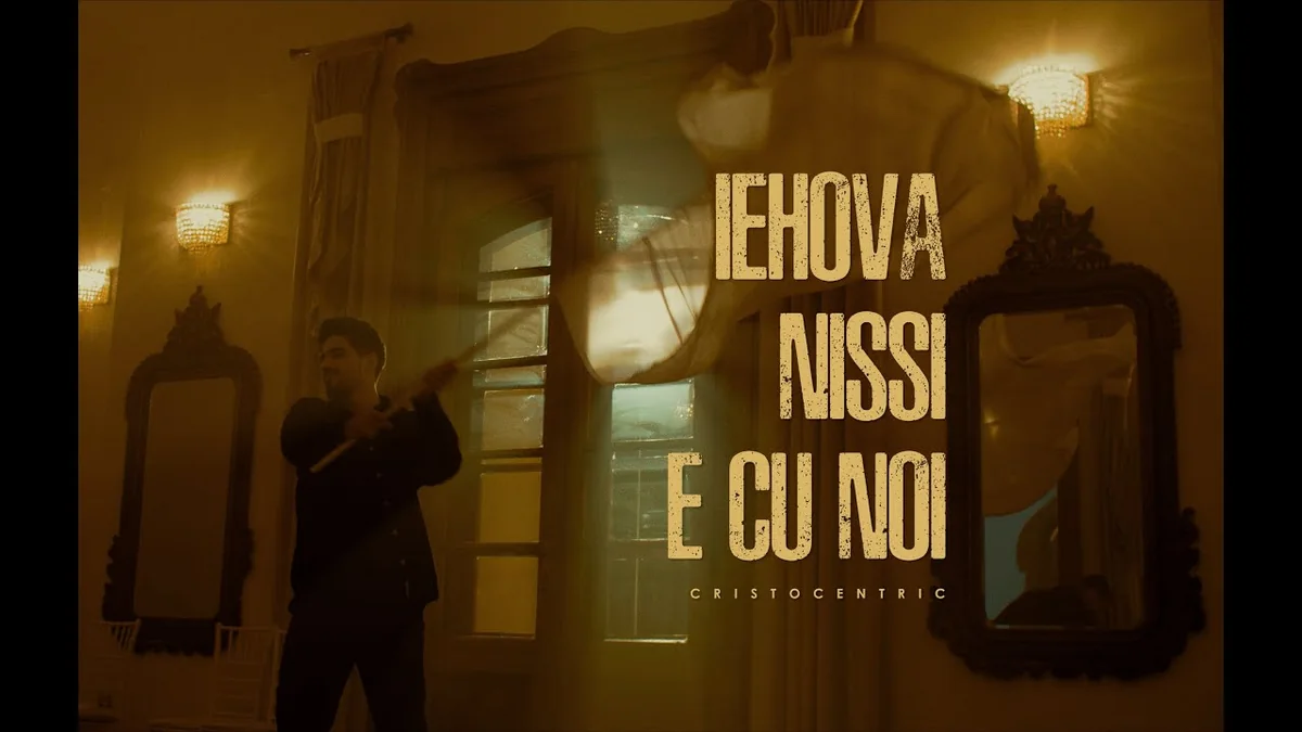 Cadru din videoclipul „Iehova Nissi e cu noi”